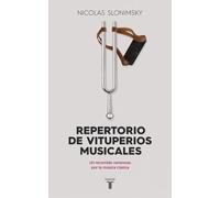 Repertorio de vituperios musicales: Un recorrido venenoso por la música clásica (Pensamiento)