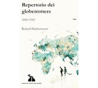 Repertorio dei globetrotters 1850-1945