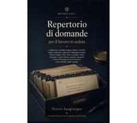 Repertorio di domande per il lavoro in seduta: Seicentosei stimoli per il colloquio e per la seduta: costruzione, lettura del segnale, manovra, arresto