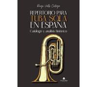 Repertorio para tuba sola en España: Catálogo y análisis histórico