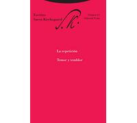 La Repetición: Temor Y Temblor