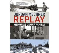Replay: Memorias de una familia