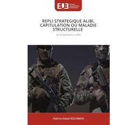 Repli Strategique Alibi, Capitulation Ou Maladie Structurelle: DE BUNAGANA A UVIRA
