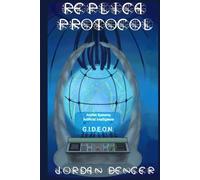 Replica Protocol: File One of the ArcNet Series