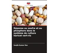 Réponse au soufre et au phosphore dans le système de culture haricot vert-riz
