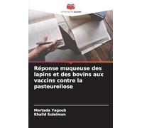 Réponse muqueuse des lapins et des bovins aux vaccins contre la pasteurellose