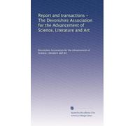 Report and transactions - The Devonshire Association for the Advancement of Science, Literature and Art: Volume 3