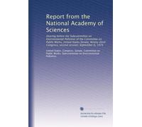 Report from the National Academy of Sciences: Hearing before the Subcommittee on Environmental Pollution of the Committee on Public Works, United ... Congress, second session, September 6, 1974