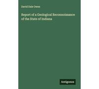 Report of a Geological Reconnoissance of the State of Indiana