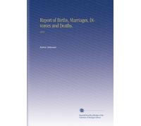 Report of Births, Marriages, Divorces and Deaths.: 1916