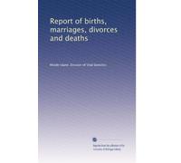 Report of births, marriages, divorces and deaths: Volume 28