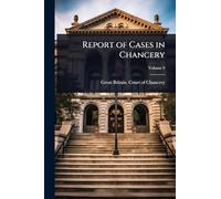 Report of Cases in Chancery