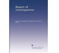 Report of investigations: Volume 51