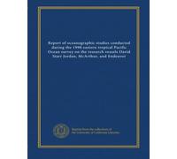 Report of oceanographic studies conducted during the 1998 eastern tropical Pacific Ocean survey on the research vessels David Starr Jordan, McArthur, and Endeavor