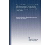 Report of the Advisory Committee on Civil Rules and the Working Group on Mass Torts to the Chief Justice of the United States and to the Judicial Conference of the United States