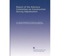 Report of the Advisory Committee on Construction During Adjudication