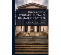 Report of the Attorney General of the State of New York