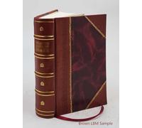 Report of the British and foreign Bible society Volume no. 11-13 [Leather Bound]