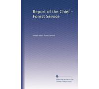 Report of the Chief - Forest Service: Volume 4