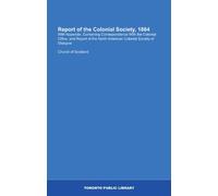 Report of the Colonial Society, 1864: With Appendix, Containing Correspondence With the Colonial Office, and Report of the North American Colonial Society of Glasgow