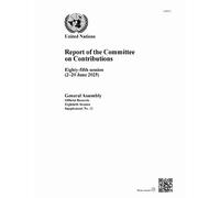 Report of the Committee on Contributions: Eighty-fifth Session (2-20 June 2025)