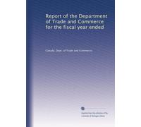 Report of the Department of Trade and Commerce for the fiscal year ended