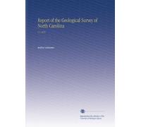 Report of the Geological Survey of North Carolina: V.1 1875