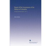 Report of the Government of the District of Columbia: Including Miscellaneous Reports. 1916 V. 2