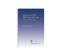 Report of the OWCP Black Lung Task Force: A Critical Analysis of Rostand's Play,