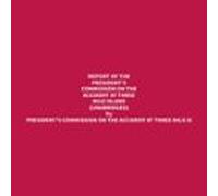 Report Of The President's Commission On The Accident At Three Mile Island (Unabridged)