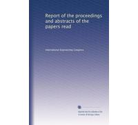 Report of the proceedings and abstracts of the papers read