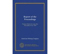 Report of the Proceedings: Planters' Hotel, St. Louis, Mo. November 17-21, 1919