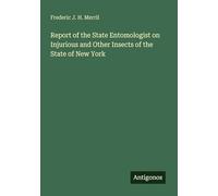 Report of the State Entomologist on Injurious and Other Insects of the State of New York