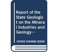 Report of the State Geologist on the Mineral Industries and Geology of Vermont: V. 3 1901-1902