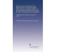 Report of the United States Trade Representative's Intergovernmental Policy Advisory Committee (IGPAC), to the agreements reached in the Uruguay Round ... Submitted to the Congress, January 14, 1994