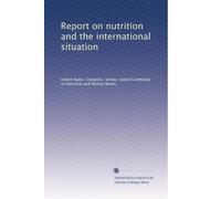 Report on nutrition and the international situation