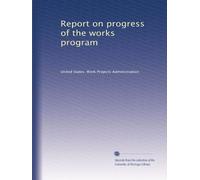 Report on progress of the works program: Volume 7