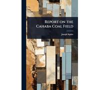 Report on the Cahaba Coal Field