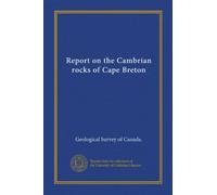 Report on the Cambrian rocks of Cape Breton