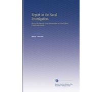 Report on the Naval Investigation.: Views of the Minority of the Subcommittee on Naval Affairs, United States Senate.