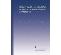 Report on the second Pan American standardization conference