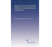 Report on the second Pan American standardization conference