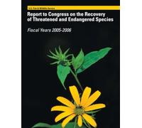 Report to Congress on the Recovery of Threatened and Endangered Species: Fiscal Years 2005-2006