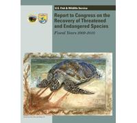Report to Congress on the Recovery of Threatened and Endangered Species: Fiscal Years 2009-2010