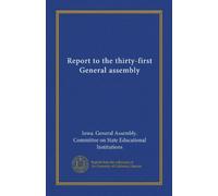 Report to the thirty-first General assembly