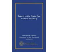 Report to the thirty-first General assembly