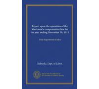 Report upon the operation of the Workmen's compensation law for the year ending November 30, 1915: State department of labor