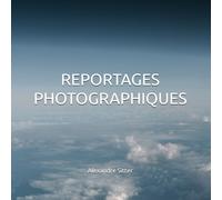 REPORTAGES PHOTOGRAPHIQUES: Souvenir d'un photographe