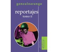 Reportajes. Tomo II