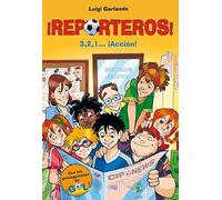 ¡Reporteros! 1 - 3, 2, 1... ¡Acción! (Jóvenes lectores)